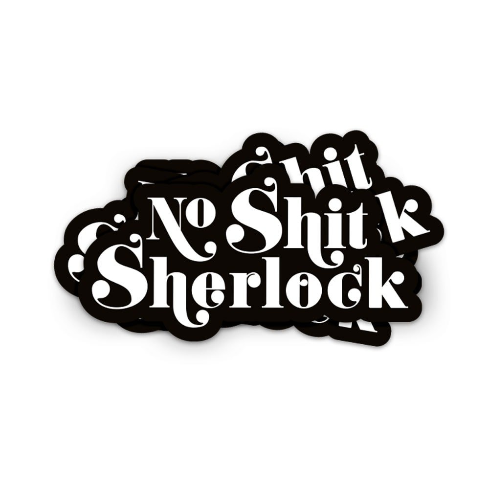 Sticker No shit Sherlock Sticker XL NO SHIT SHERLOCK