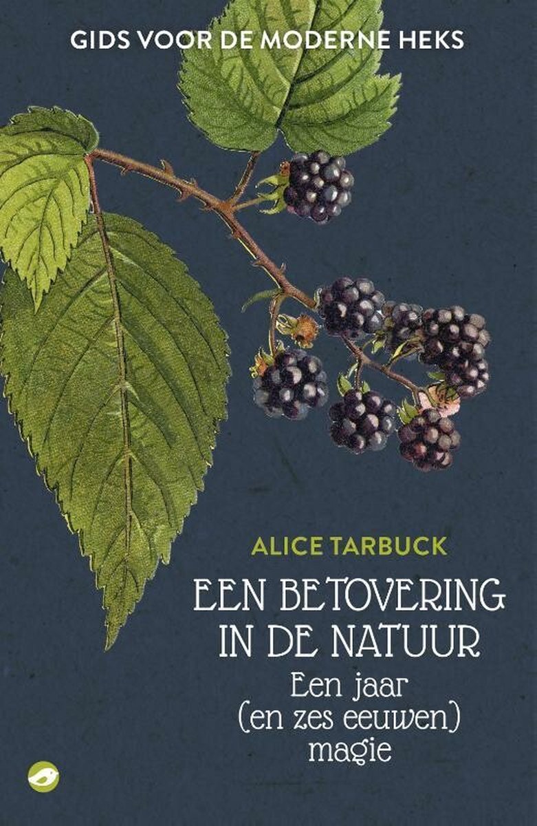 Een betovering in de natuur -  Alice Tarbuck