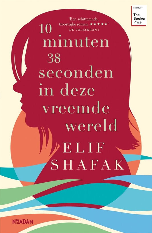 10 minuten 38 seconden in deze vreemde wereld - Elif Shafak